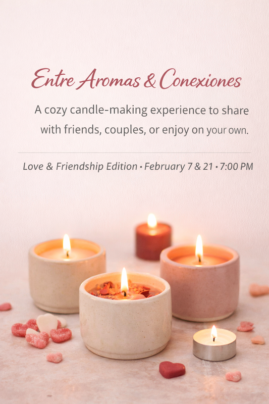 Entre Aromas & Conexiones – Love & Friendship Candle Workshop (Oshawa)